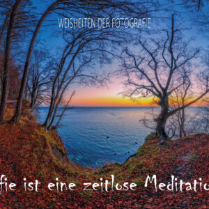 Weis006 - Fotografie ist eine zeitlose Meditationsform