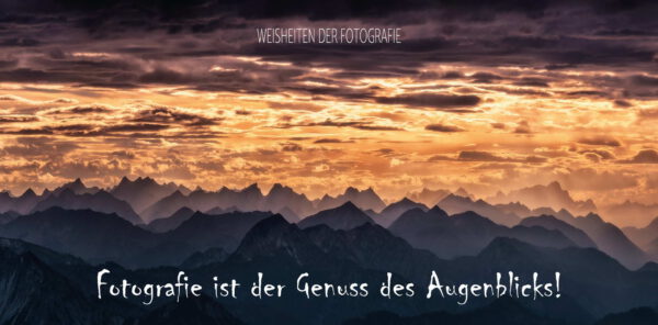 Weis002 - Fotografie ist der Genuß des Augenblicks