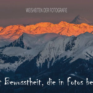 Weis009 - Fotografie ist Bewusstheit, die in Fotos bewahrt wurde